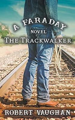 The Trackwalker: A Faraday Novel by Vaughan, Robert | Paperback | Westerns