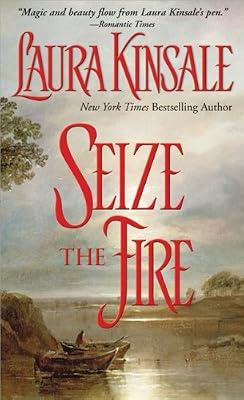 Seize the Fire by Kinsale, Laura | Paperback