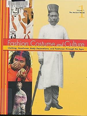 Fashion Costume and Culture: Clothing Headwear Body Decorations and Footwear Through the Ages | Hardcover