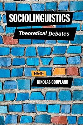 Sociolinguistics: Theoretical Debates | Paperback | Language Arts & Disciplines