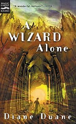 A Wizard Alone: The Sixth Book in the Young Wizards Series – A Fantasy About Rescuing a Vanished Autistic Prodigy for Kids (Ages 10-12): 6 by Duane, Diane | Mass_Market | Young Adult Fiction
