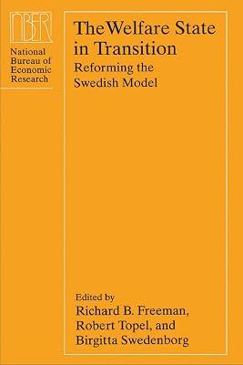 The Welfare State in Transition: Reforming the Swedish Model (Nber Conference Report) | Hardcover | European History 2