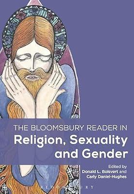 The Bloomsbury Reader in Religion, Sexuality, and Gender | Hardcover | Religion