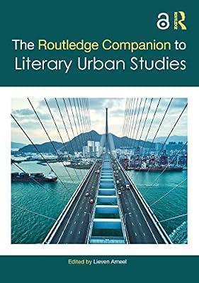 The Routledge Companion to Literary Urban Studies (Routledge Literature Companions) | Hardcover | Human Geography