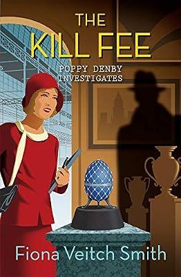 The Kill Fee (Poppy Denby Investigates) by Smith, Fiona Veitch | Paperback | Crime & Mystery