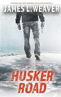 Husker Road: A Jake Caldwell Thriller by Weaver, James L | Paperback | Adventure
