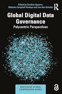 Global Digital Data Governance: Polycentric Perspectives (Routledge Global Cooperation) | Paperback | Computers