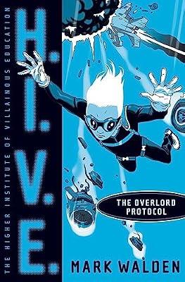 The Overlord Protocol (Volume 2) (H.I.V.E.) by Walden, Mark | Hardcover | Juvenile Fiction
