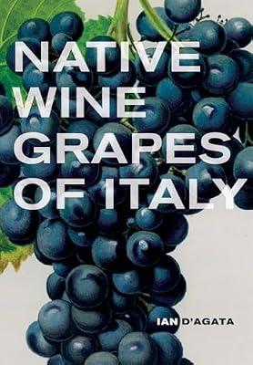 Native Wine Grapes of Italy by D'agata, Ian | Hardcover | Cooking