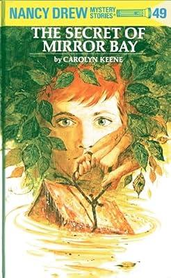Nancy Drew 49: the Secret of Mirror Bay by Keene, Carolyn G. | Hardcover | Juvenile Fiction
