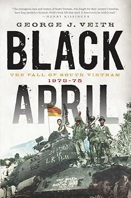 Black April: The Fall of South Vietnam, 1973-75 by Lewis, J. Patrick; Felix, Monique | Paperback | Asian History
