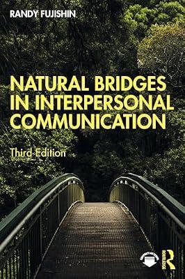 Natural Bridges in Interpersonal Communication by Fujishin, Randy | Paperback | Psychological Theory