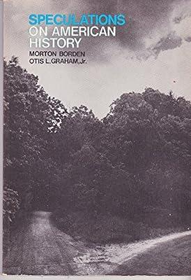 Speculations on American History (College S.) by Borden, Graham | Paperback | History Of The Americas