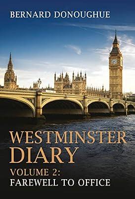 Westminster Diary: Farewell to Office: 2 by Donoughue, Bernard | Hardcover | Political Science