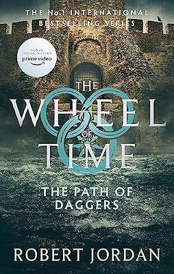 WHEEL OF TIME 8: THE PATH OF DAGGERS (REISSUE) by Jordan, Robert | Paperback | Fantasy
