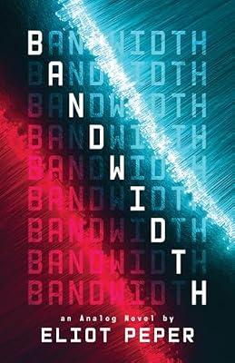 Bandwidth by Peper, Eliot | Paperback | Fiction