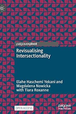 Revisualising Intersectionality by Yekani, Elahe Haschemi; Nowicka, Magdalena; Roxanne, Tiara | Hardcover | Performing Arts