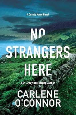 No Strangers Here: A Riveting Irish Thriller by O'Connor, Carlene | Hardcover | Fiction