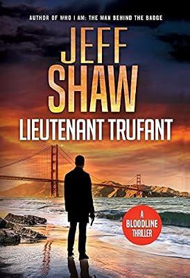 Lieutenant Trufant by Shaw, Jeff | Hardcover | Crime & Mystery