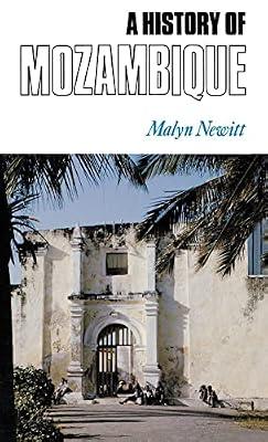 A History of Mozambique by Newitt, Malyn | Hardcover | History
