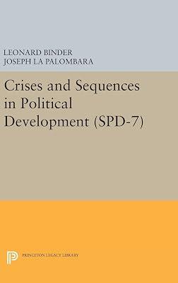 Crises and Sequences in Political Development. (SPD-7) by La Palombara, Joseph; Binder, Leonard | Hardcover | Political Science 2