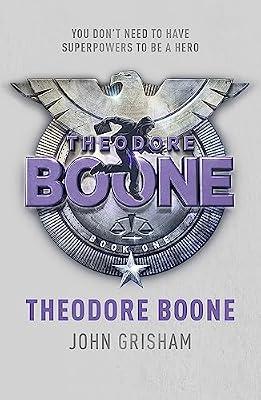 THEODORE BOONE (UK EDITION) by Grisham, John | Paperback | Thrillers (Children'S