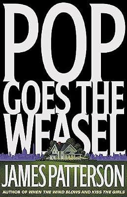 Pop Goes the Weasel: 5 (Alex Cross Novels) by Patterson, James | Hardcover | Fiction