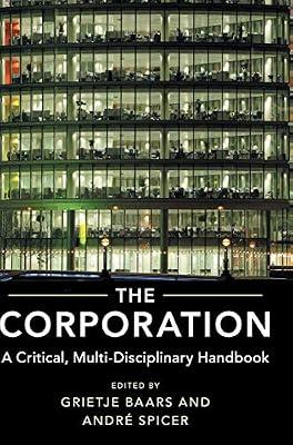 The Corporation: A Critical, Multi-Disciplinary Handbook | Hardcover | Business & Economics