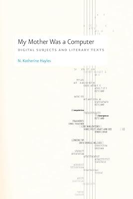 My Mother Was A Computer: Digital Subjects And Literary Texts by Hayles, N. Katherine | Paperback | Literary Criticism 2