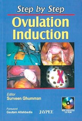 (OLD EDITION) Step by Step Ovulation Induction with Interactive Cd Rom by Surveen Ghumman | Paperback | Gynaecology & Obstetrics
