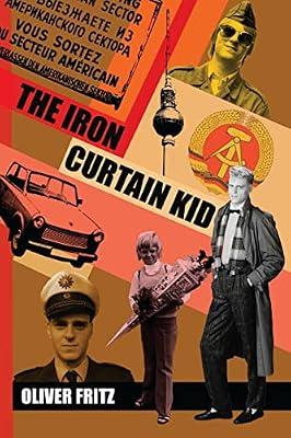 THE Iron Curtain Kid by FRITZ, OLIVER | Paperback | Biography: General