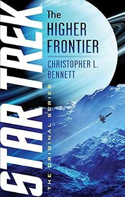The Higher Frontier (Star Trek: the Original Series) by Bennett, Christopher L. | Paperback | Fiction