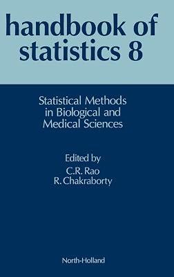 Statistical Methods in Biological and Medical Sciences (Volume 8) (Handbook of Statistics, Volume 8) by Rao | Hardcover | Epidemiology & Medical Statistics 2