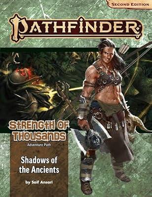 Pathfinder Adventure Path: Shadows of the Ancients (Strength of Thousands 6 of 6) (P2) by Ansari, Saif | Toy | Games & Activities