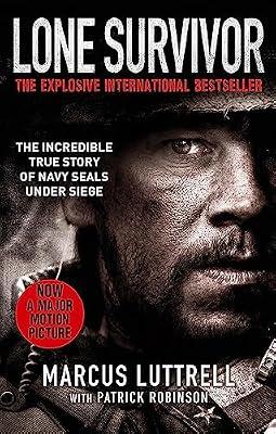 LONE SURVIVOR (FILM TIE IN) by Robinson, Patrick; Luttrell, Marcus | Paperback | Biography: General