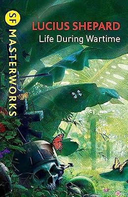 LIFE DURING WARTIME (SF MASTERWORKS) by Shepard, Lucius | Paperback | Crime & Mystery
