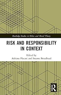 Risk and Responsibility in Context (Routledge Studies in Ethics and Moral Theory) | Hardcover | Earth Sciences