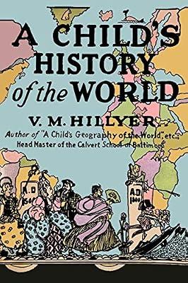 A Child's History of the World by Hillyer, V M | Paperback | Juvenile Nonfiction