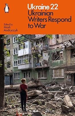 Ukraine 22: Ukrainian Writers Respond to War by null null | Paperback | Reportage & Collected Journalism