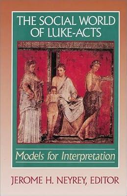 The Social World of Luke-Acts: Models for Interpretation | Hardcover | Bible Readings