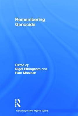 Remembering Genocide (Remembering the Modern World) | Hardcover | Political Science 2