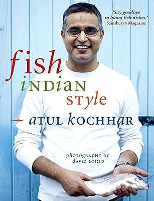 Fish, Indian Style by Kochhar, Atul | Hardcover | National & Regional Cuisine