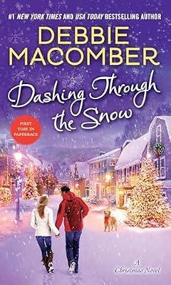 Dashing Through the Snow: A Christmas Novel by Macomber, Debbie | Mass_Market | Fiction