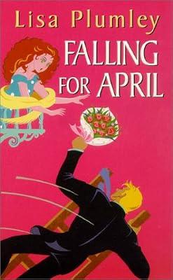 Falling for April (Zebra Contemporary Romance S.) by Plumley, Lisa | Paperback | Romance