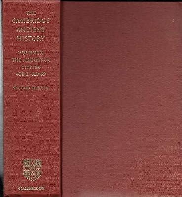 The Cambridge Ancient History: The Augustan Empire, 43 B.C. - A.D. 69: Volume 10 | Hardcover | History
