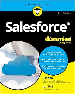 Salesforce (For Dummies: Learning Made Easy) by Kao, Liz; Paz, Jon | Paperback | Business & Economics