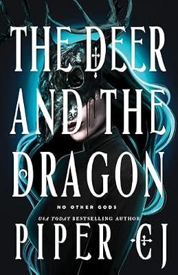 The Deer and the Dragon: 1 (No Other Gods, 1) by J., Piper C. | Paperback | Fiction