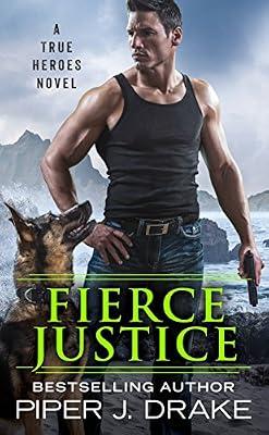 Fierce Justice by Drake, Piper J. | Mass_Market | Romance