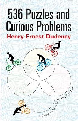 536 Puzzles and Curious Problems by Dudeney, Henry Ernest | Paperback | Mathematics