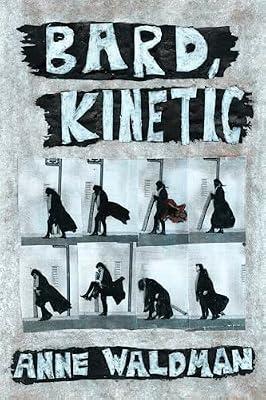 Bard, Kinetic by Waldman, Anne | Paperback | Biography & Autobiography